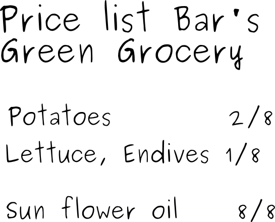 Figure 14: Price list of a Green Grocer. No need to even mention the weight